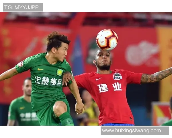 建业对阵北京国安精彩直播全程回顾与赛后分析尽在此处